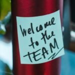 Sign that reads "Welcome to the team".